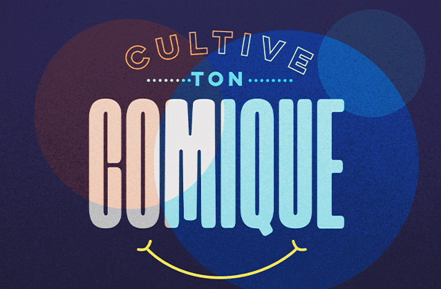 Cultive ton comique