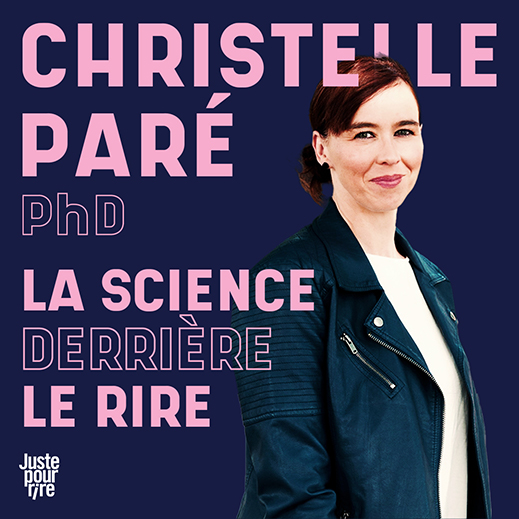 Christelle Paré PhD : La science derrière le rire